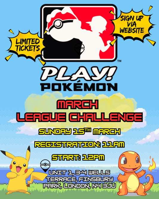 POKEMON PLAY - MARCH LEAGUE CHALLENGE 2026 - SUNDAY 15TH MARCH